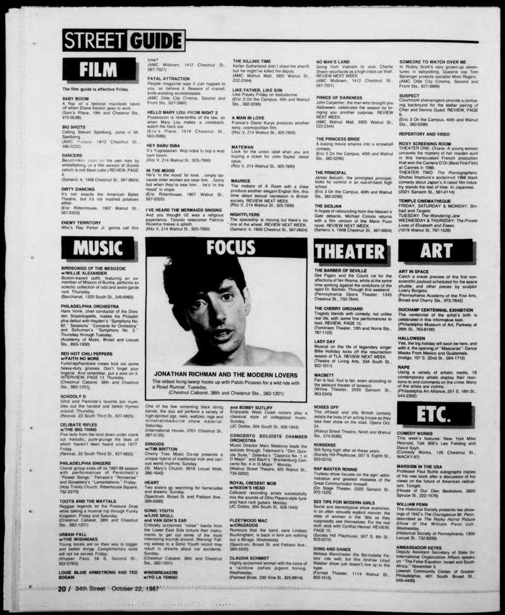 STREETHEE3 J i The film guide Is effective Friday. BABY BOOM A Hop ol a feminist manifesto lakes off when Diane Keaton goes lo work (Sam's Place, 19th and Chestnut Sts.