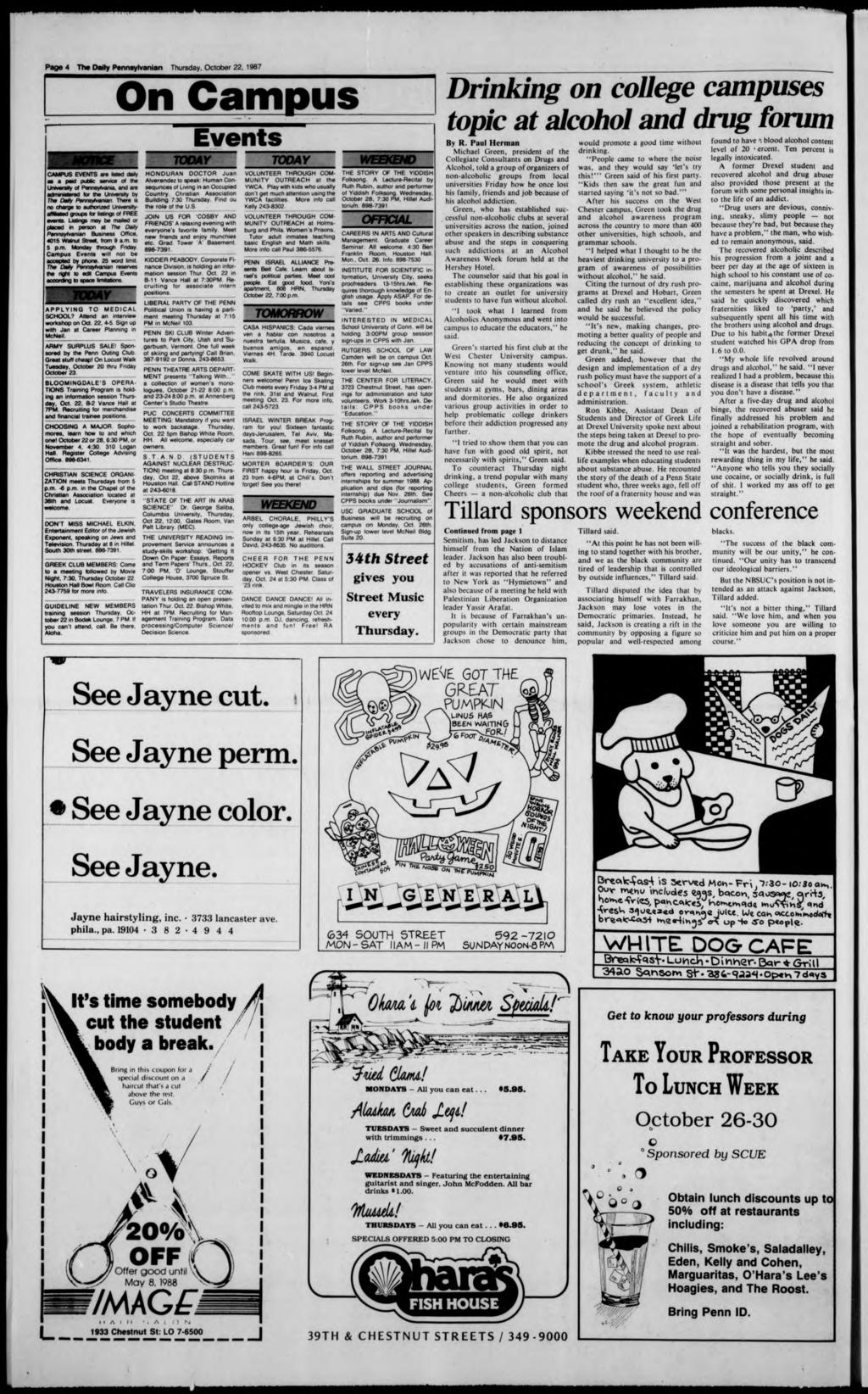 Page 4 Th«Daily Pannayh/anian Thursday. October 22. 1987 On Campus CAMPOS EVENTS are ksted daily m a part puttc MTVKS of the UrevwMy of PannsyNania.