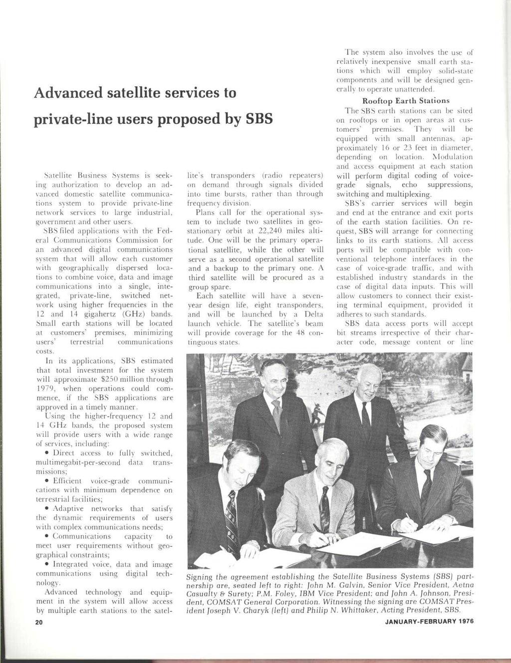 Advanced satellite services to private-line users proposed by SBS.