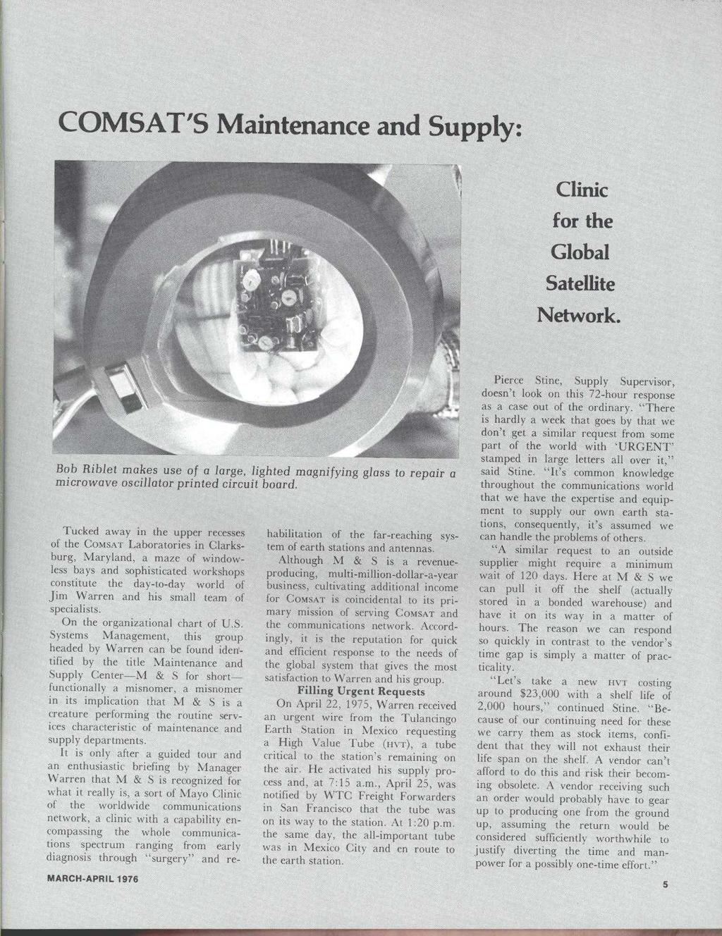 COMSAT'S Maintenance and Supply: Clinic for the Global Satellite Network. Bob Rihlet makes use of a large, lighted magnifying glass to repair a microwave oscillator printed circuit hoard.