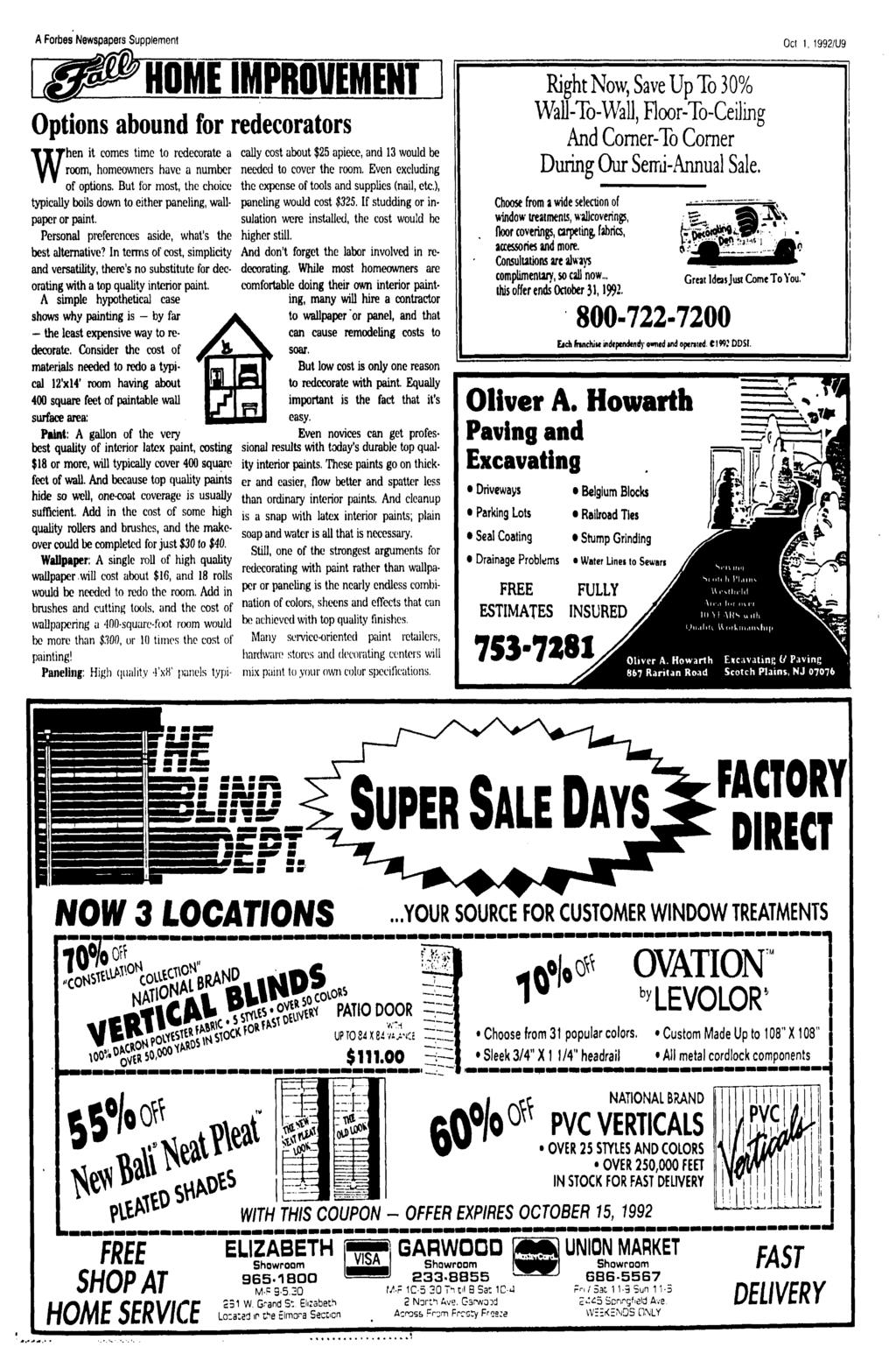 A Forbes Newspapers Supplement Oct 1, 1992/U9 HOME MPROVEMENT Options abound for redecorators W hen it comes time to redecorate a room, homeowners have a number of options.