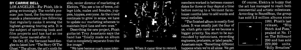 on this issue's Top Country (Continued on page ) (Continued on page ) Elektra's Phish Warms To Recording Waters On `Ghost' BY CARRIE BELL LOS ANGELES -For Phish, life is going swimmingly.
