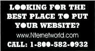 INTERNET/WEB SERVICES LOOKING FOR THE BEST PLACE TO PUT YOUR WEBSITE? www,nternetworld,com CALL: - 00 - -0 HELP WANTED MERCHANDISING MANAGER bamesandnoble.