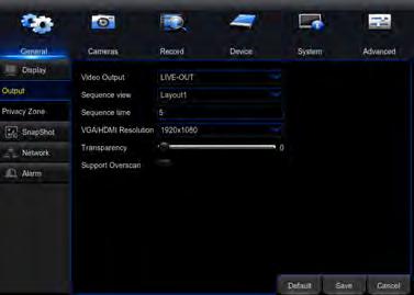 7.1 General Menu The general menu will allow you to access display, network, and alarm settings for your DVR system. 7.1.1 Display a. Output: adjust the display resolution on your TV or monitor.