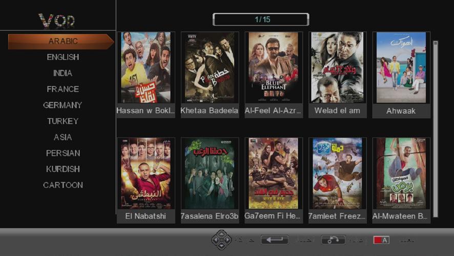 Video on Demand (VOD) Video on Demand (VOD) Press HOME button from RCU and select VOD. For Fast enter to this list press MOVIES button from remote control unit.