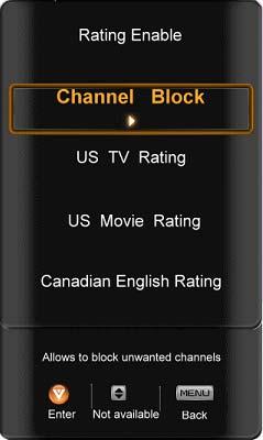 4.5.9 Channel Block Press the button to highlight the Channel Block selection. Press the button to go to the next screen.