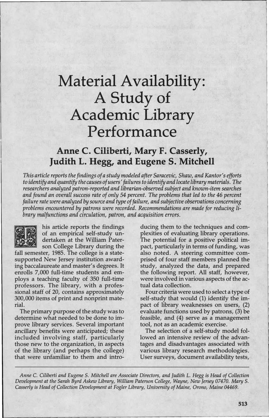 Material Availability: A Study of Academic Library Performance Anne C. Ciliberti, Mary F. Casserly, Judith L. Hegg, and Eugene S.