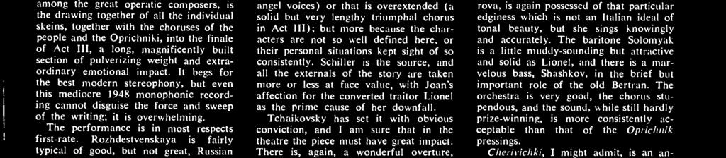 SOME of this same excitement pervades most of The Maiden of Orleans, and again one is impressed by Tchaikovsky's talent for the handling of large - scale situations.