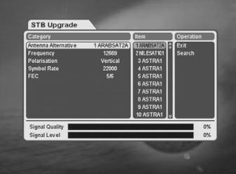 Guide of Main Menu STB Upgrade You can download and upgrade the software of this STB via a satellite when the software of new version is released. Do not turn off the STB during downloading.