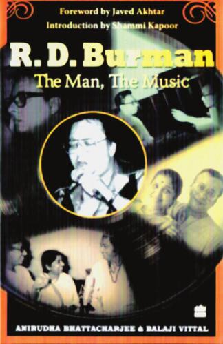 5 9 th BEST BOOK ON CINEMA flusek ij lozjs"b iqlrd SWARNA KAMAL R.D.BURMAN: THE MAN, THE MUSIC The book looks at the phenomenon called R.D. Burman and how he changed the way Indians perceived Hindi film music.