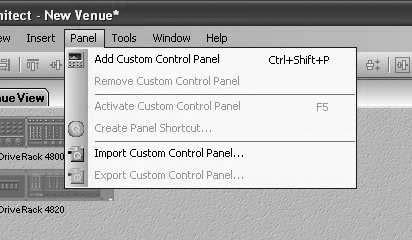 Section 4 DriveRack Software Operation Venue Panel Menu The Panel Menu option lets you create and manage Custom Control Panels, with functions including add, remove, import, export and activate a