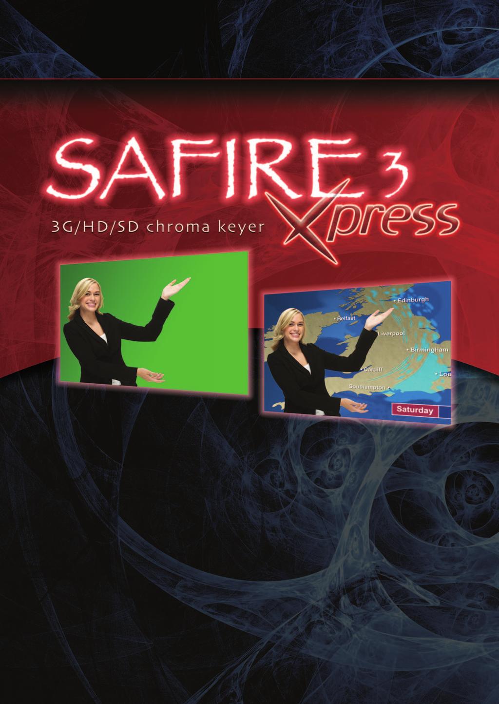 Safire 3 Xpress is a real-time chroma keyer ideal for weather, news bureaus and other single static camera applications that use simple backgrounds rather than a full virtual set.