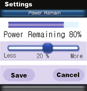 System The System Settings page provides two options. 1. Power Remaining: This option shows you how much battery life is remaining.