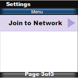 Join to Network This feature is only used by the installer at the remote's initial setup. You will only need to access this screen if directed by your installer or technical support.