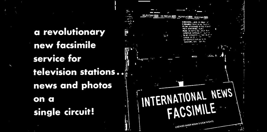 International News Facsimile, the result of intensive research by electronic