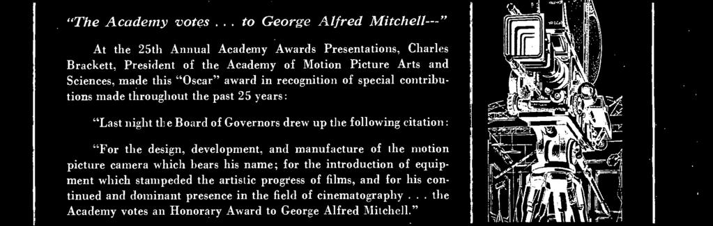 President of the Academy of Motion Picture Arts and Sciences, made this "Oscar" award in recognition of