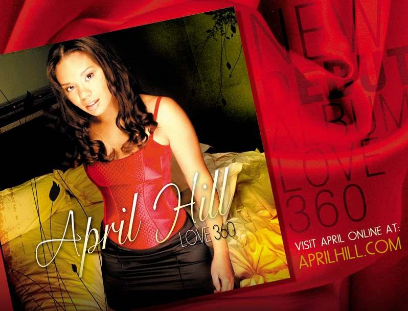 Billboard Magazine called April Hill s Love 360 A Hidden Gem!!! Soul Tracks.com nominated April Hill as one of the Best New Artists of 2007.