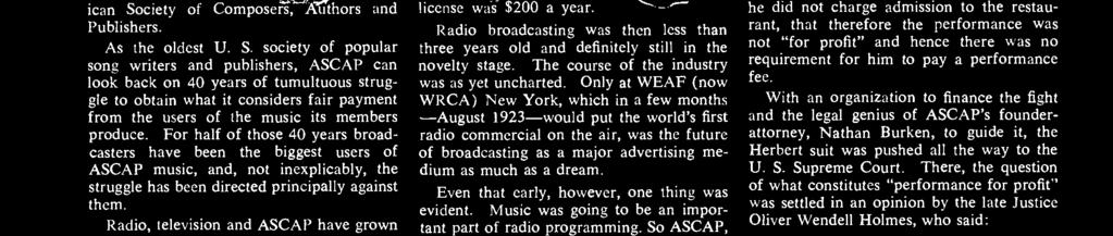 Only at WEAF (now WRCA) New York, which in a few months -August 1923 -would put the world's first radio commercial on the air, was the future of broadcasting as a major advertising