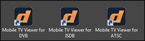com/mobile-tv-viewer-atsc DVB - http://www.dtvtools.com/mobile-tv-viewer-dvb ISDB - http://www.dtvtools.com/mobile-tv-viewer-isdb (2) Start the appropriate 'setup_mobile_tv_viewer_xxx.