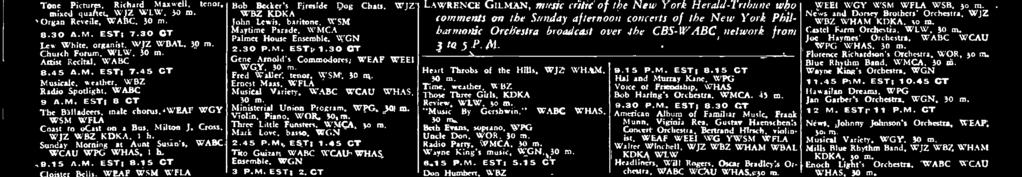WEEI House By the Side of the Road," W'SM, 30 M. Phil Lynda's Orchestra, WOR Calvary Symphony Orchestra, WMCA, I h. WGN Orchestra, WGN, to m. 45 P.M. EST; 3.45 CT Dream Drama.