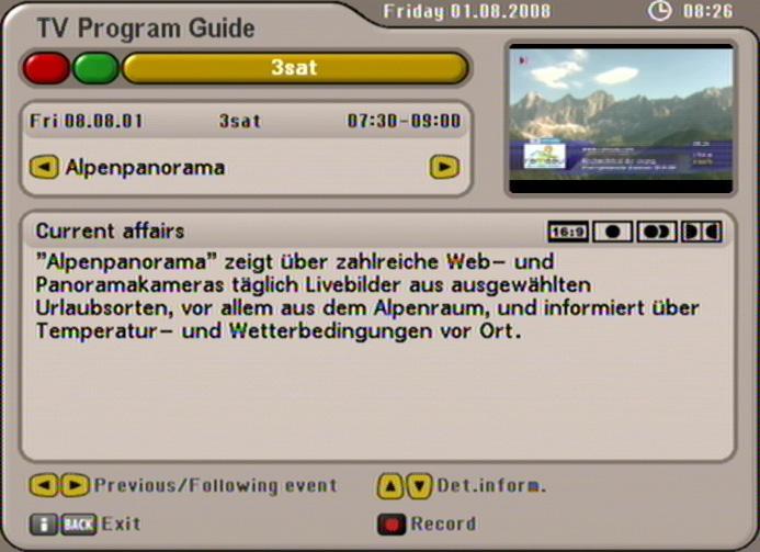 EPG - ELECTRONIC PROGRAMME GUIDE ADDITIONAL INFORMATION (i BUTTON) The additional information can always be called up by pressing the button whenever the i symbol appears in front of the programme