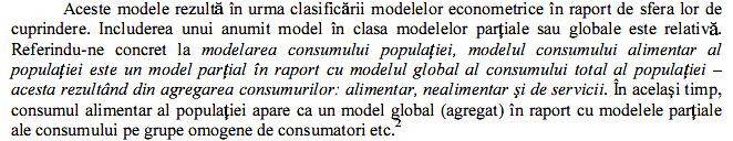 b) Modele liniare şi modele neliniare c) Modele parţiale şi modele agregate d) Modele statice şi modele