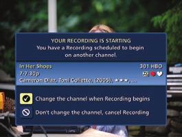 RECORDING NOTICES Recording Starting Notice Before a scheduled recording begins, a notice will appear on-screen giving you the opportunity to confirm or cancel the scheduled recording.