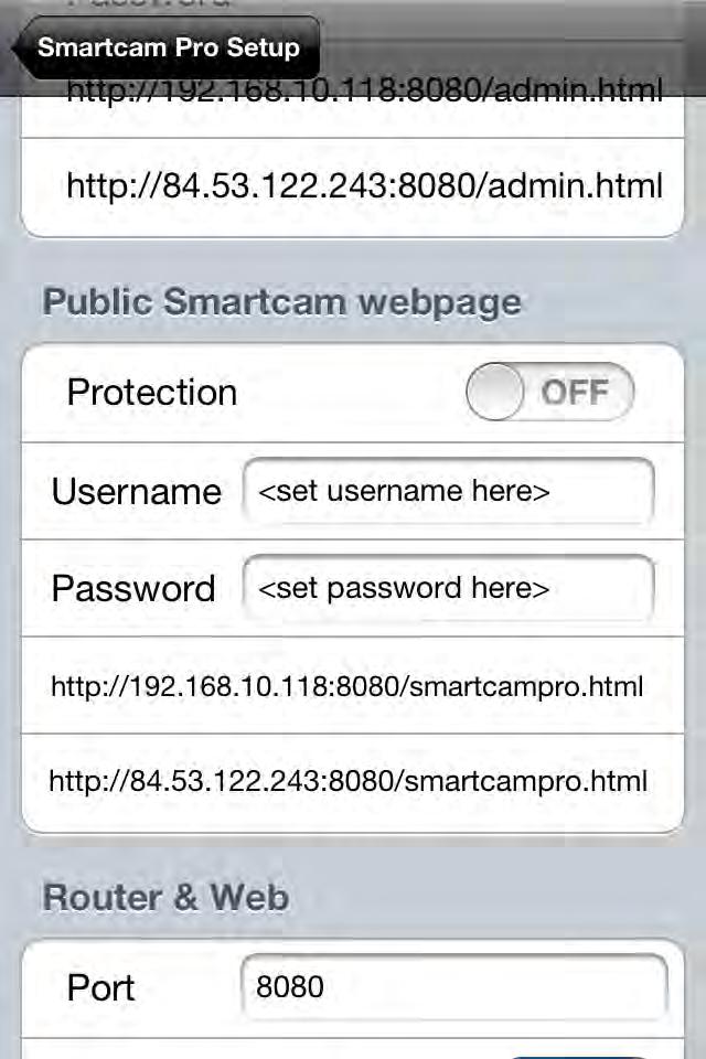 Setup Webcam Public webpage Turn protection ON/OFF. When ON, the public website will require user-id and password. In this menu you set details for the Public webpage of Smartcam Pro.