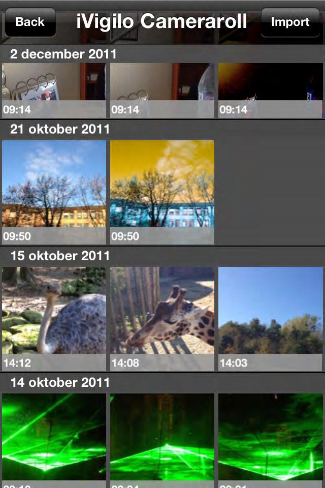 Camera roll All videos are stored chronologically on the date they were recorded. By clicking the Import button, videos can be imported from the device Camera roll.