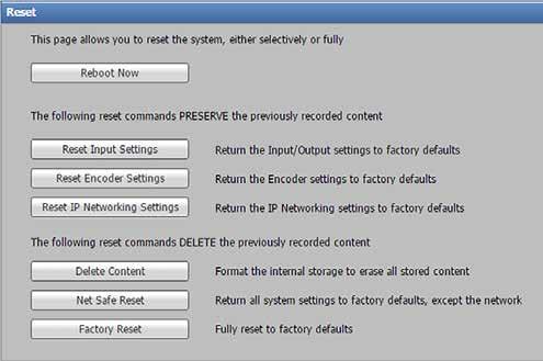 System Resets The System Resets page within Troubleshooting contains options to initiate a unit reboot, delete all stored content and format the internal storage, or perform one of five different
