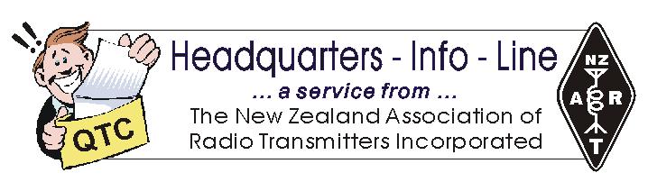 2 February 2003 Issue #46 Greetings Everyone, Welcome to Headquarters Info-Line a fortnightly bulletin of news from NZART Headquarters E-mailed directly to Branches.