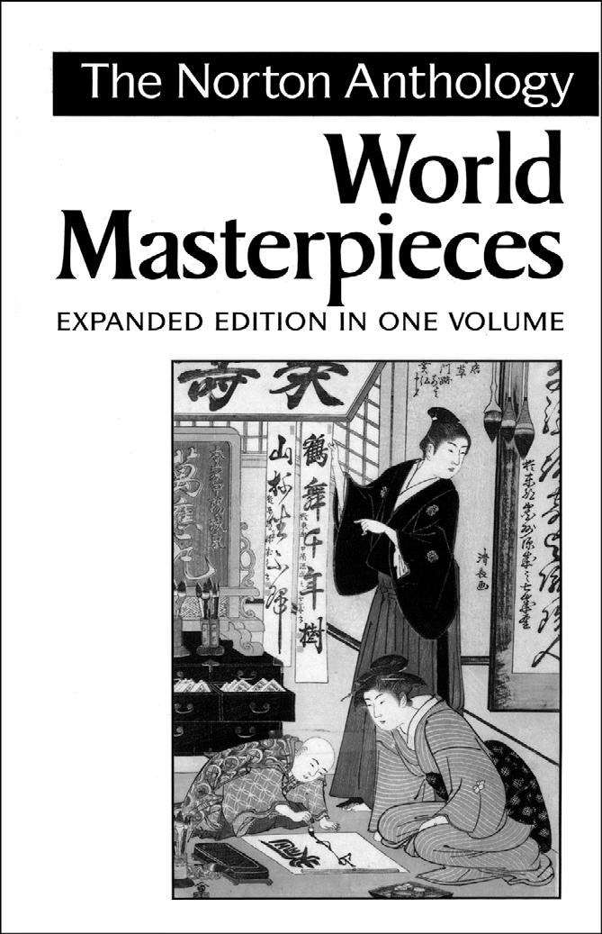Source D Mack, Maynard, ed. The Norton Anthology: World Masterpieces. New York: Norton, 1999.