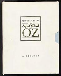 BAUM, Roger S. The Silly OZbuls of Oz, The Silly OZbul of Oz and Toto, The Silly OZbul of Oz and the Magic Merry-GoRound (three volumes).