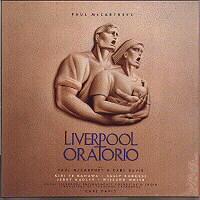EMI Classics PAUL 1 (UK LP) Liverpool Oratorio Oct. 26, 1991 or C4 54371 (cassette) Paul still favored the "Thrillington" concept, only this time, he took it to a grand scale.