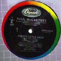 November, "Pretty Little Head" Capitol SPRO 9928 1986 In England, "Pretty Little Head" (backed with "Write Away") had been chosen as Paul's newest single.