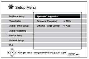 Audio Processing Setup The Audio Processing Setup section of the Setup Menu system allows you to configure how the player will process audio signals before sending them to the output.