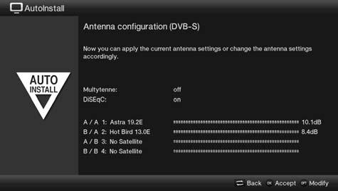 Initial installation Antenna configuration (DVB-S) In this step of the installation you can adjust your TV setup to the configuration of your satellite antenna.