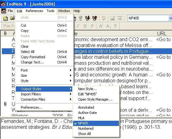 Selecting the bibliographic style On Edit menu "Output Styles" option select desired style.