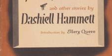 A collection of 4 stories, introduced by Ellery Queen. Hammett's first short story appeared in the magazine Black Mask in 1923.
