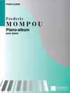 Solo Literature by Composer FREDERIC MOMPOU: PIANO ALBUM Editions Salabert Contents: Six Preludes (Nos.