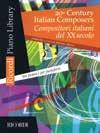 99 20TH CENTURY ITALIAN COMPOSERS edited by Alfonso Alberti Ricordi Ten intermediate-level pieces by modern Italian composers.