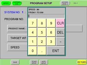 5 Level 3 SUPERVISOR PROCEDURES PROGRAM SETUP TARGET WEIGHT Used to set or alter the target weight for the currently selected program number. (1) Touch the "TARGET WT." pad.