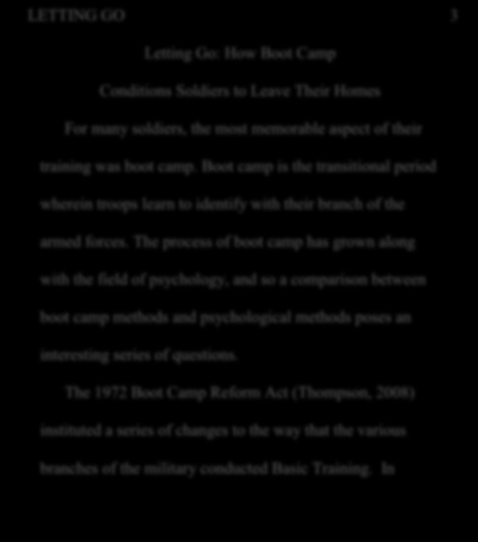 LETTING GO 3 Letting Go: How Boot Camp s Conditions Soldiers to Leave Their Homes The abstract page, the first body page, and all subsequent pages have the same header.