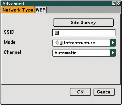 6. Using On-Screen Menu [Advanced] menu [Network Type] (required for wireless only) Site Survey: Displays a list of available SSIDs for wireless LAN on site. Select an SSID which you can access.