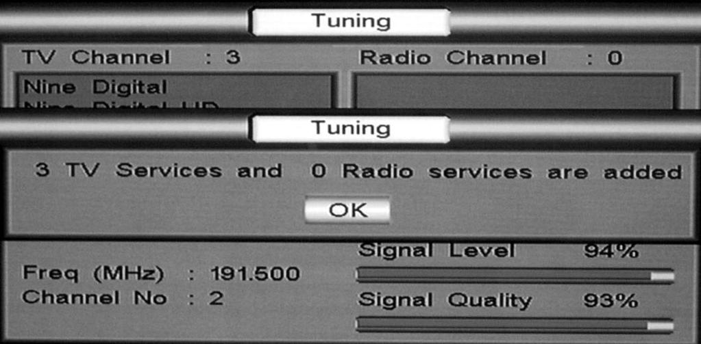 Select Scan Channel and push OK, Scan Channel banner will now be viewed.