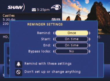 Determine the Start Time for the Reminder to appear on screen, up to 15 minutes prior to the program start.