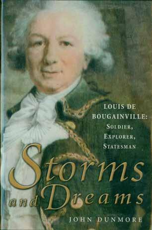 23 Dunmore, John. STORMS AND DREAMS. Louis de Bougainville: Soldier, Explorer, Statesman. Med. 8vo, First Edition; pp.