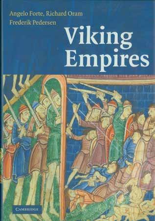 30 Forte, Angelo; Oram, Richard and Pedersen, Frederik. VIKING EMPIRES. Roy. 8vo, First Edition; pp.