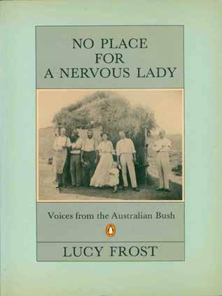 34 Frost, Lucy. NO PLACE FOR A NERVOUS LADY. Voices from the Australian Bush. Published with the assistance of the Literature Board of the Australia Council.