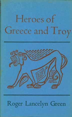 40 Green, Roger Lancelyn. HEROES OF GREECE AND TROY. Retold from the Ancient Authors by Roger Lancelyn Green. With drawings by Heather Copley and Christopher Chamberlain. Reprint Edition; pp.